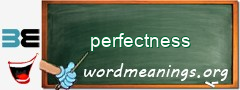 WordMeaning blackboard for perfectness